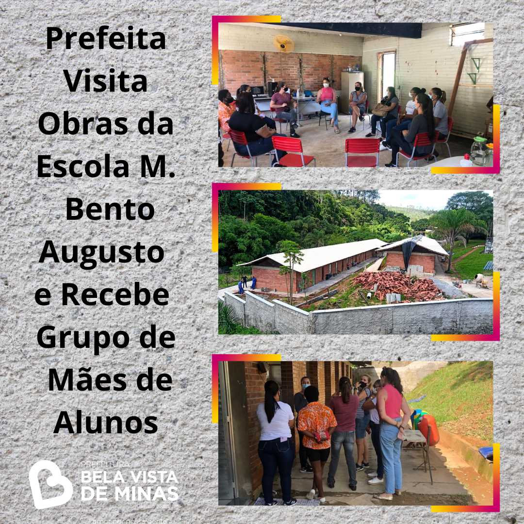 Prefeitura Municipal De Bela Vista De Minas Prefeita Visita Obras Da Escola M Bento Augusto E